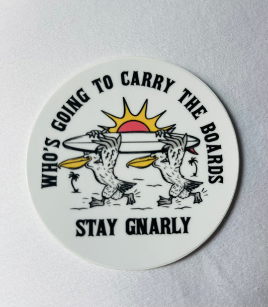 Who’s going to carry the boards 3 inch surfboard sticker 