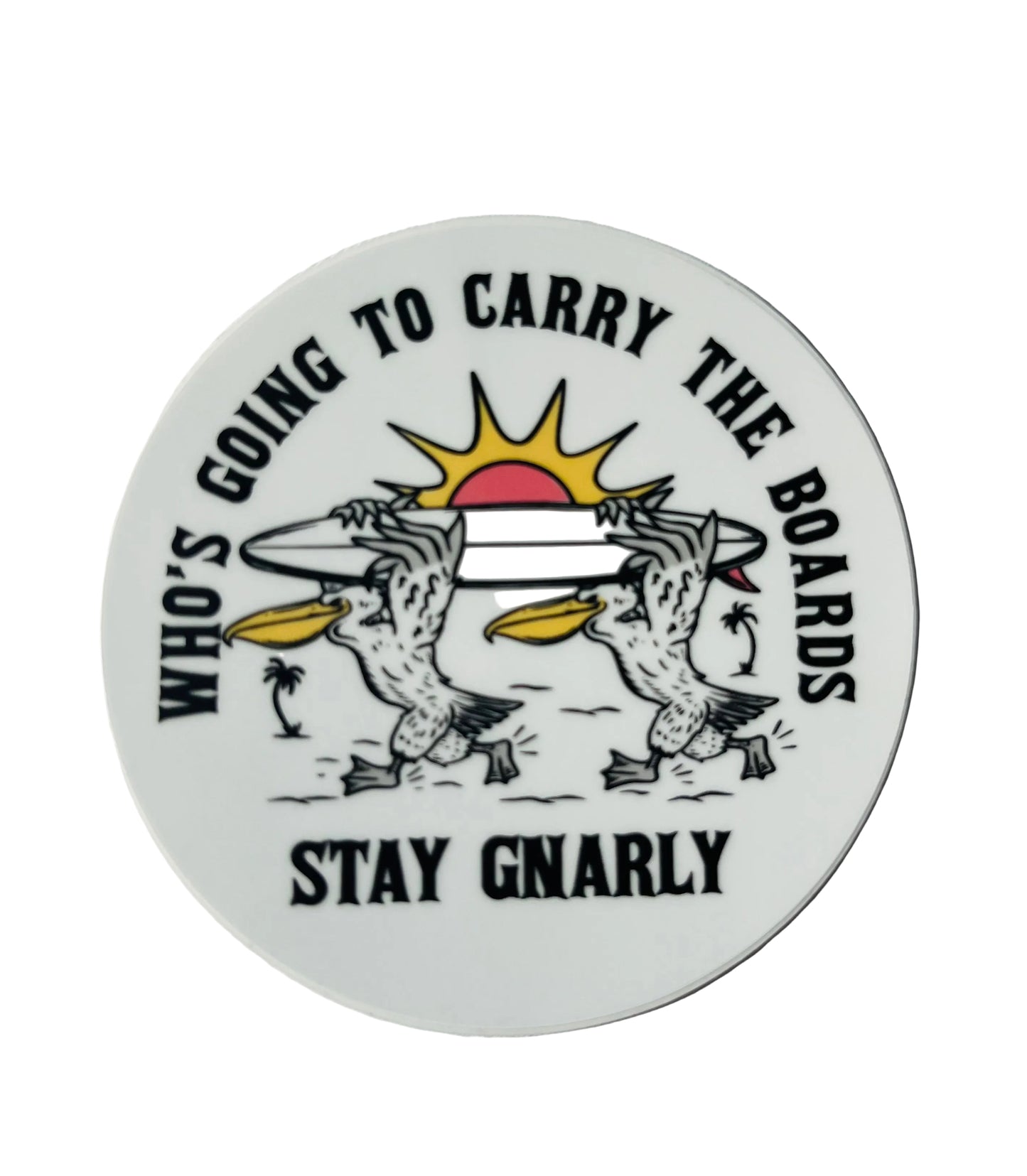 Who’s going to carry the boards 3 inch surfboard sticker 