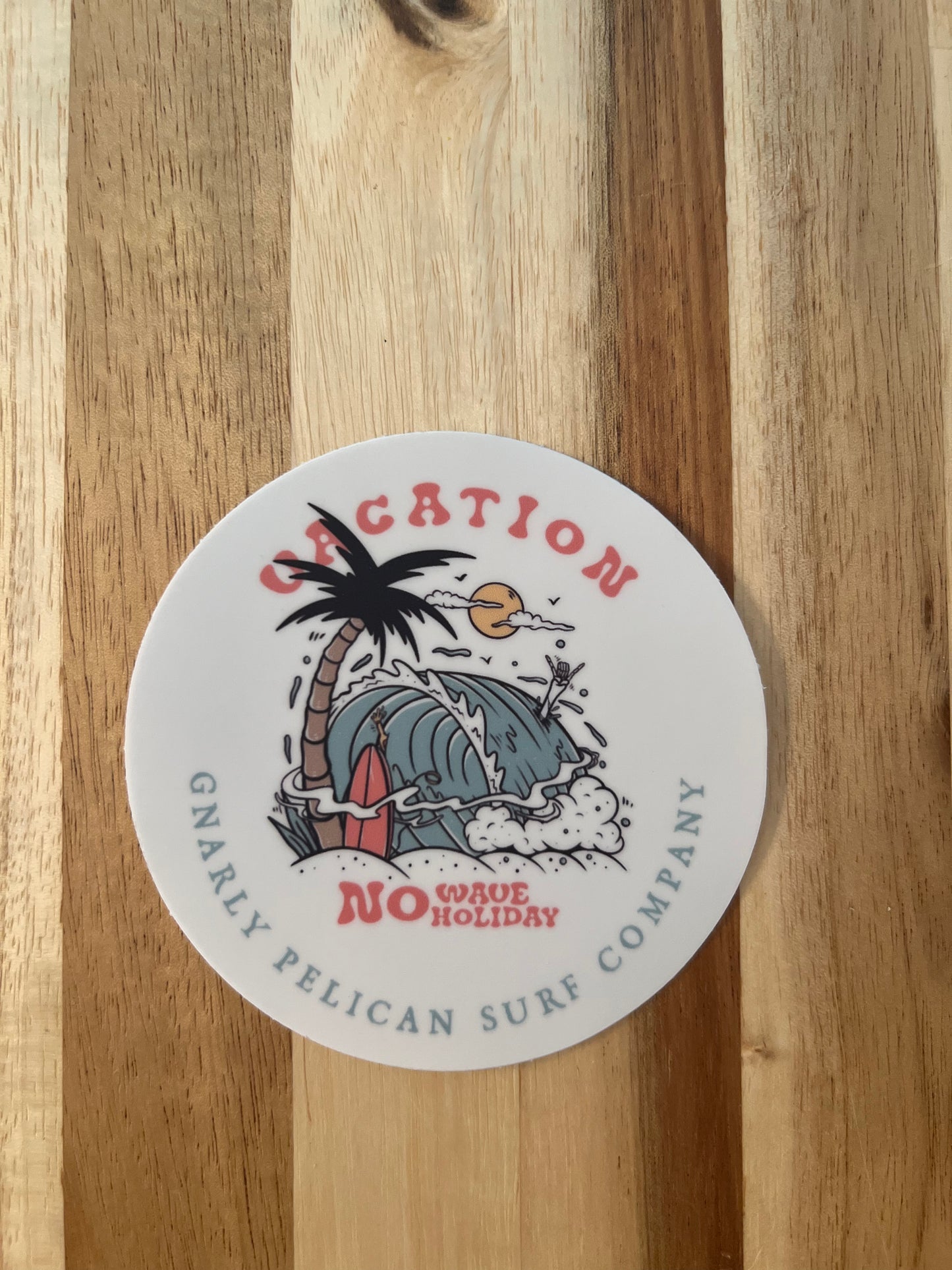 Vacation No Wave Holiday Surfboard sticker